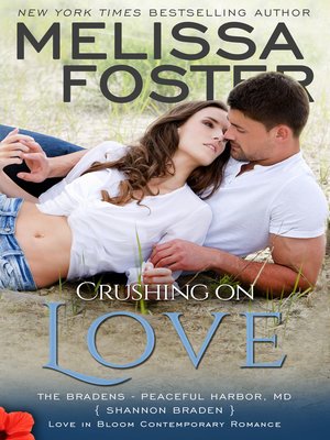 cover image of Crushing on Love (The Bradens of Peaceful Harbor, Book Four)